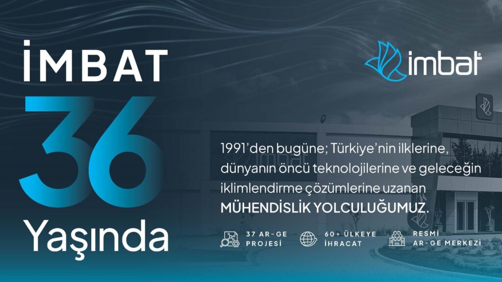 İmbat 36 yaşında - 1991den bugüne mühendislik yolculuğu